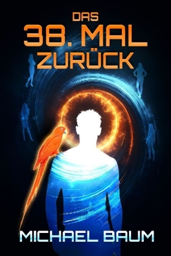 Buchcover und Innenansicht für das Buch: Das 38. Mal zurück