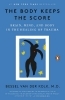 Buchcover und Innenansicht für das Buch: The Body Keeps the Score