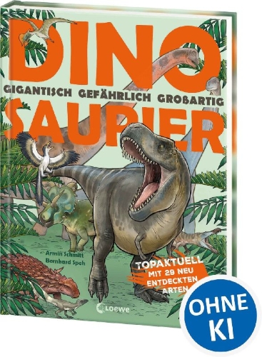 Buchcover und Innenansicht für das Buch: Dinosaurier. Gigantisch, gefährlich, großartig