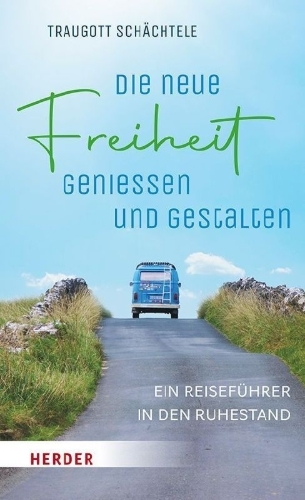 Buchcover und Innenansicht für das Buch: Die neue Freiheit genießen und gestalten