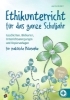 Buchcover und Innenansicht für das Buch: Ethikunterricht für das ganze Schuljahr - Klasse 1/2