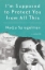 Buchcover und Innenansicht für das Buch: I'm Supposed to Protect You from All This