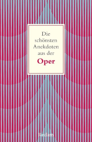 Buchcover und Innenansicht für das Buch: Die schönsten Anekdoten aus der Oper