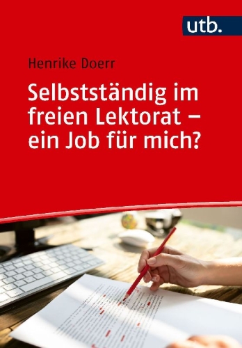 Buchcover und Innenansicht für das Buch: Selbstständig im freien Lektorat - ein Job für mich?