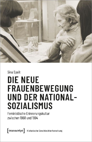 Buchcover und Innenansicht für das Buch: Die neue Frauenbewegung und der Nationalsozialismus