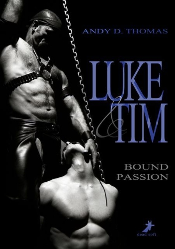 Buchcover und Innenansicht für das Buch: Luke & Tim: Bound Passion