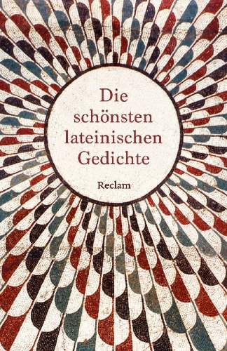 Buchcover und Innenansicht für das Buch: Die schönsten lateinischen Gedichte. Lateinisch/Deutsch