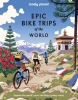 Buchcover und Innenansicht für das Buch: Lonely Planet Epic Bike Trips of the World