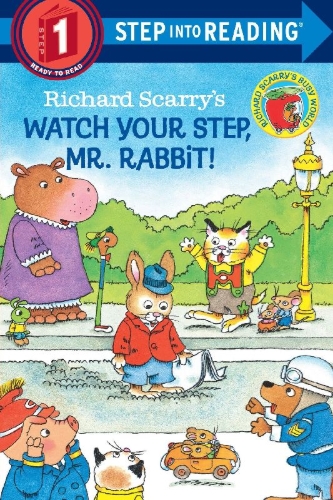 Buchcover und Innenansicht für das Buch: Richard Scarry's Watch Your Step, Mr. Rabbit!