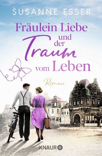 Buchcover und Innenansicht für das Buch: Fräulein Liebe und der Traum vom Leben