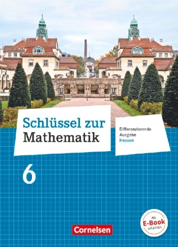 Buchcover und Innenansicht für das Buch: Schlüssel zur Mathematik 6. Schuljahr - Differenzierende Ausgabe Hessen - Schülerbuch