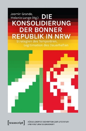 Buchcover und Innenansicht für das Buch: Die Konsolidierung der Bonner Republik in NRW