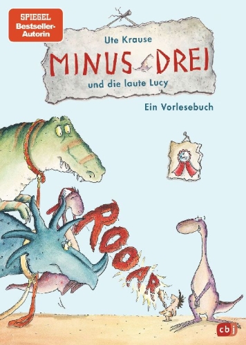 Buchcover und Innenansicht für das Buch: Minus Drei 02 und die laute Lucy