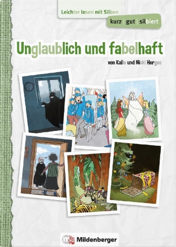 Buchcover und Innenansicht für das Buch: kurz/gut/silbiert - Band 3: Unglaublich und fabelhaft