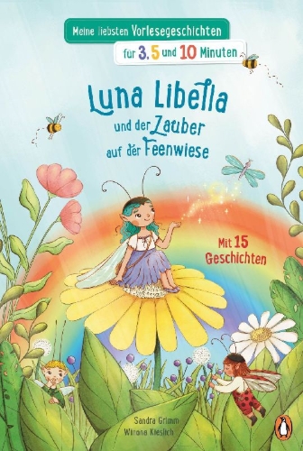 Buchcover und Innenansicht für das Buch: Meine liebsten Vorlesegeschichten für 3, 5 und 10 Minuten - Luna Libella - Zauber auf der Feenwiese