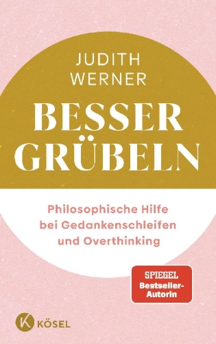 Buchcover und Innenansicht für das Buch: Besser grübeln