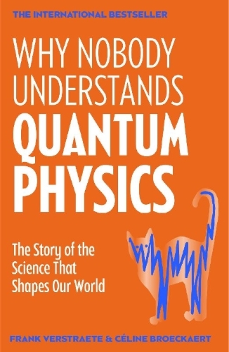 Buchcover und Innenansicht für das Buch: Why Nobody Understands Quantum Physics