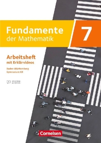 Buchcover und Innenansicht für das Buch: Fundamente der Mathematik 7. Schuljahr - Baden-Württemberg ab 2025 - Arbeitsheft zum Schulbuch mit Erklärfilmen