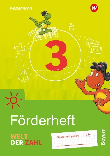 Buchcover und Innenansicht für das Buch: Welt der Zahl 3. Förderheft. Für Bayern