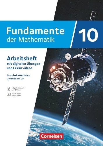Buchcover und Innenansicht für das Buch: Fundamente der Mathematik 10. Schuljahr - Nordrhein-Westfalen - Arbeitsheft zum Schulbuch mit Erklärfilmen und digitalen Übungen