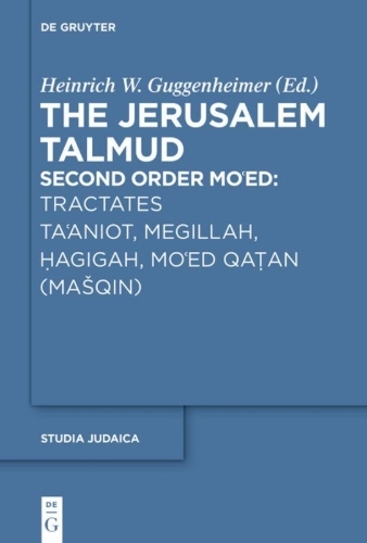 Buchcover und Innenansicht für das Buch: Tractates Ta'aniot, Megillah, Hagigah and Mo'ed Qatan (Ma¿qin)