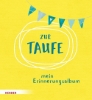 Buchcover und Innenansicht für das Buch: Zur Taufe - Mein Erinnerungsalbum