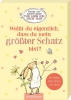 Buchcover und Innenansicht für das Buch: Weißt du eigentlich, dass du mein größter Schatz bist?