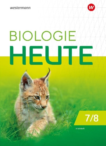 Buchcover und Innenansicht für das Buch: Biologie heute SI 7/8. Arbeitsheft. Für die Sekundarstufe I in Berlin und Brandenburg