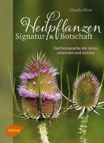 Buchcover und Innenansicht für das Buch: Heilpflanzen. Signatur und Botschaft