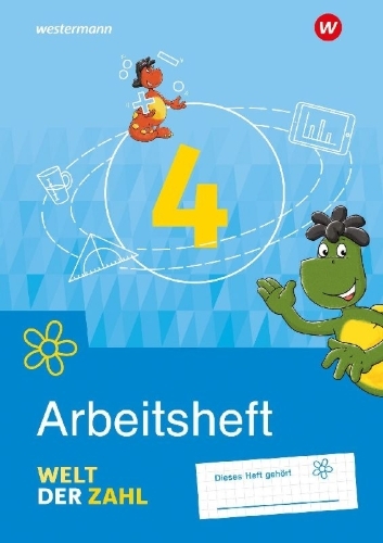 Buchcover und Innenansicht für das Buch: Welt der Zahl 4. Arbeitsheft. Für Berlin, Brandenburg, Mecklenburg-Vorpommern, Sachsen-Anhalt und Thüringen