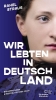 Buchcover und Innenansicht für das Buch: Wir lebten in Deutschland