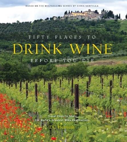 Buchcover und Innenansicht für das Buch: Fifty Places to Drink Wine Before You Die