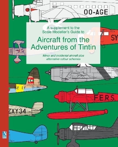 Buchcover und Innenansicht für das Buch: A supplement to the Scale Modeller's Guide to Aircraft from the Adventures of Tintin