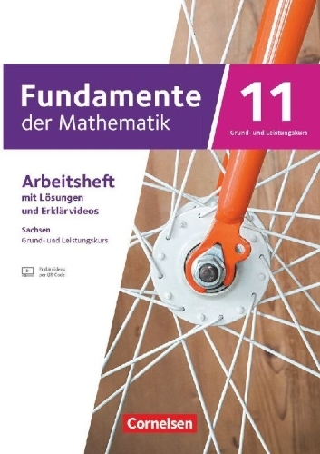 Buchcover und Innenansicht für das Buch: Fundamente der Mathematik 11. Schuljahr - Sachsen - Arbeitsheft mit Lösungen und Erkärfilmen