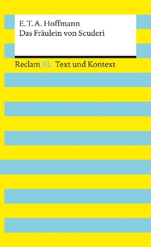Buchcover und Innenansicht für das Buch: Das Fräulein von Scuderi. Textausgabe mit Kommentar und Materialien