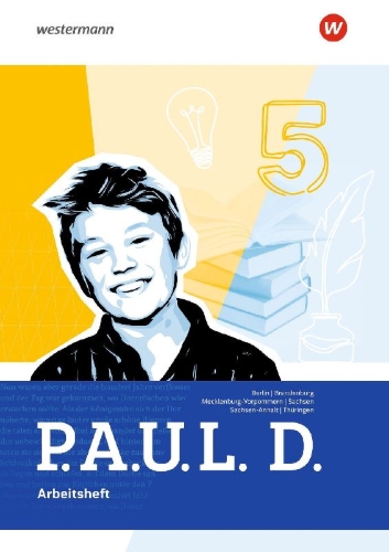 Buchcover und Innenansicht für das Buch: P.A.U.L. D. (Paul) 5. Arbeitsheft. Für Gymnasien in für Berlin, Brandenburg, Mecklenburg-Vorpommern, Sachsen, Sachsen-Anhalt und Thüringen