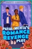 Buchcover und Innenansicht für das Buch: Payal Mehta's Romance Revenge Plot
