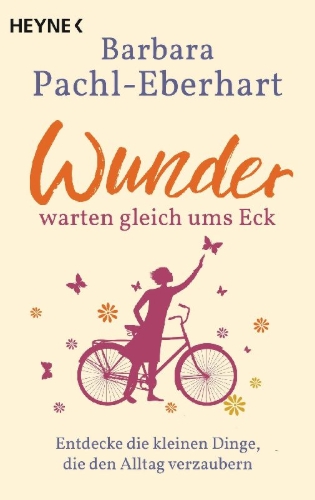 Buchcover und Innenansicht für das Buch: Wunder warten gleich ums Eck