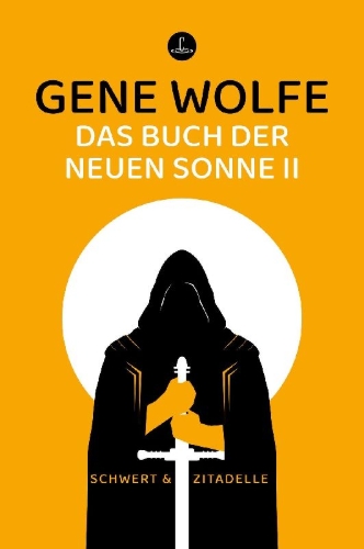 Buchcover und Innenansicht für das Buch: The Book of the New Sun 3 & 4: The Sword of the Lictor & The Citadel of the Autarch