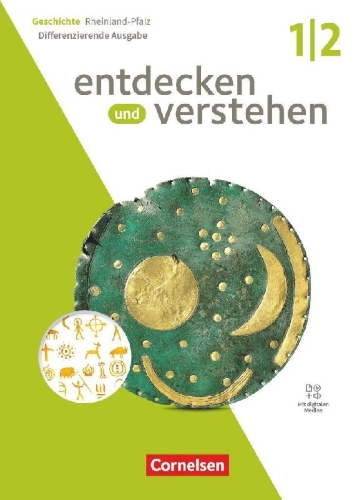 Buchcover und Innenansicht für das Buch: Entdecken und verstehen Band 1/2: 7./8. Schuljahr - Differenzierende Ausgabe Rheinland-Pfalz ab 2028 - Von der Vorgeschichte bis zur deutschen Reichsgründung 1871