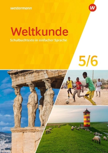 Buchcover und Innenansicht für das Buch: Weltkunde 5 / 6. Schulbuchtexte in einfacher Sprache. Für Gemeinschaftsschulen in Schleswig-Holstein
