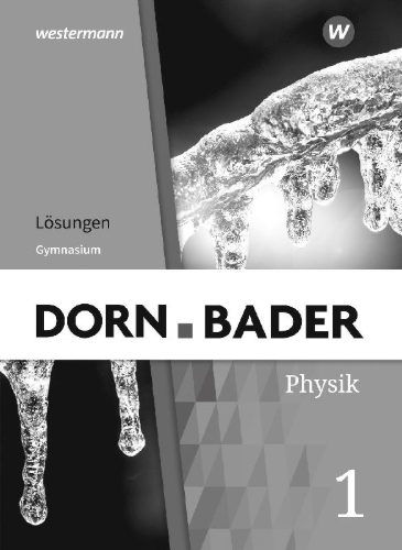 Buchcover und Innenansicht für das Buch: Dorn / Bader Physik SI 1. Lösungen. G9 in Nordrhein-Westfalen