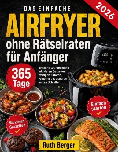 Buchcover und Innenansicht für das Buch: Airfryer ohne Rätselraten für Anfänger