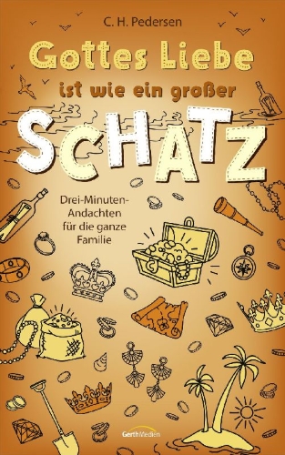Buchcover und Innenansicht für das Buch: Gottes Liebe ist wie ein großer Schatz