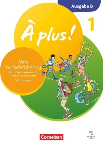 Buchcover und Innenansicht für das Buch: À plus ! - Französisch als 1. und 2. Fremdsprache - Band 1 - Ausgabe B für Baden-Württemberg - Neubearbeitung 2026 - Mein Wortschatztraining -  Arbeitsheft mit Lösungen