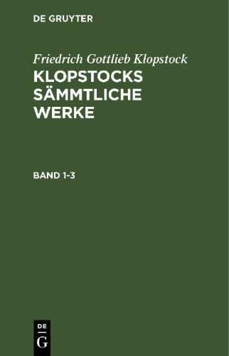 Buchcover und Innenansicht für das Buch: Friedrich Gottlieb Klopstock: Klopstocks sämmtliche Werke. Band 1-3