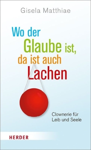 Buchcover und Innenansicht für das Buch: Wo der Glaube ist, da ist auch Lachen