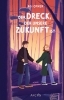 Buchcover und Innenansicht für das Buch: Der Dreck, der unsere Zukunft ist