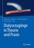 Buchcover und Innenansicht für das Buch: Dialysezugänge in Theorie und Praxis