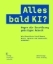 Buchcover und Innenansicht für das Buch: Alles bald KI?